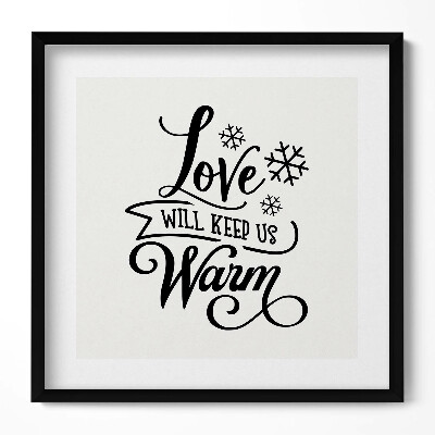 Tablou living cu rama unic Dragostea ne va ține de cald - zicală în familie