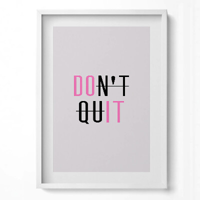 Tablou living cu rama modern Inscripție motivațională «NU RENUȚI»
