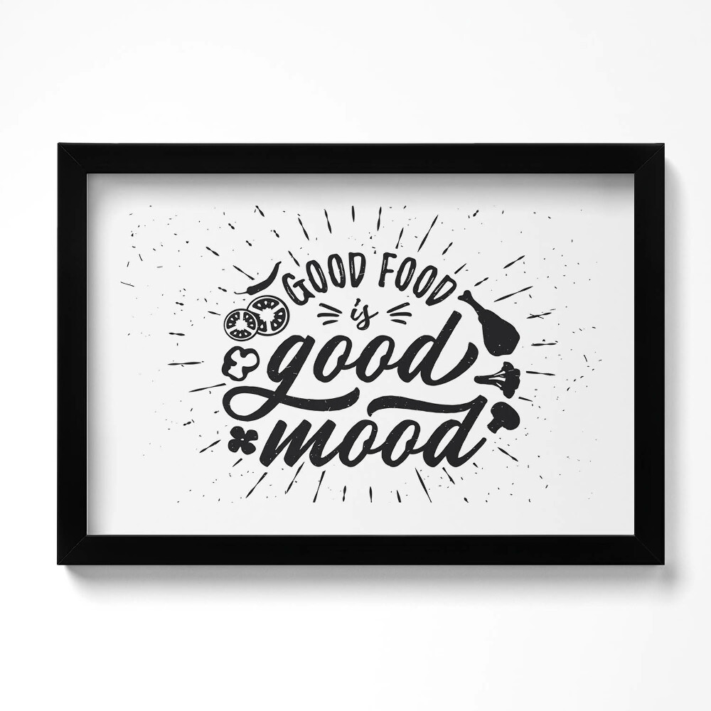 Tablou living cu rama original Mâncarea bună înseamnă bună dispoziție - inscripție pentru bucătărie